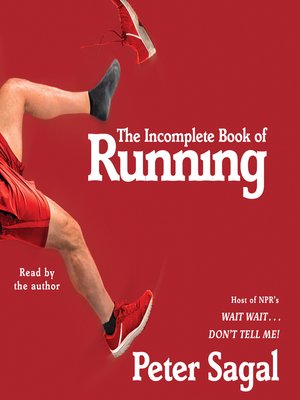 peter sagal the incomplete book of running